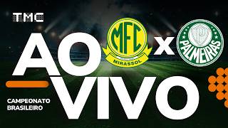 JOGO COMPLETO: MIRASSOL 1 x 1 PALMEIRAS | BRASILEIRÃO 2026 | 25ª RODADA