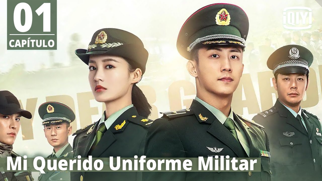 Sub Español] Mi Querido Uniforme Militar Capítulo 1 | My Dear Guardian |  iQiyi Spanish - YouTube