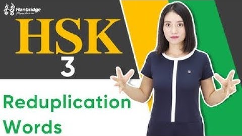 HSK3 Chinese learning： Reduplication Words