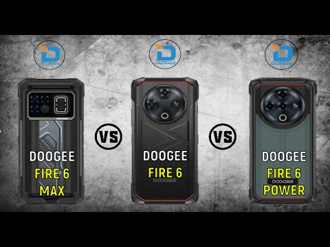 Doogee Fire 6 Max vs Doogee Fire 6 vs Doogee Fire 6 Power || Full Comparison ⚡ Which one is Best...