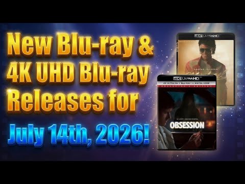 New Blu-ray & 4K UHD Blu-ray Releases for July 14th, 2026! 