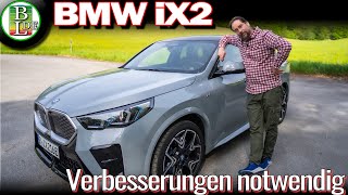 BMW iX2 - der könnte besser sein!