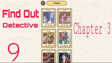 Find Out - Detective chapter 3 Leve 1 to 12 walkthrough gameplay part 9