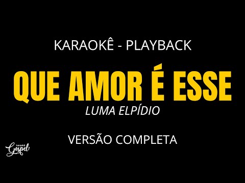 Video thumbnail for Que Amor É Esse - Luma Elpídio