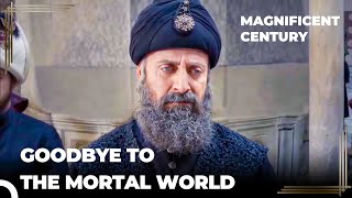 Another Sad Death for Sultan Suleiman | Magnificent Century Episode 112