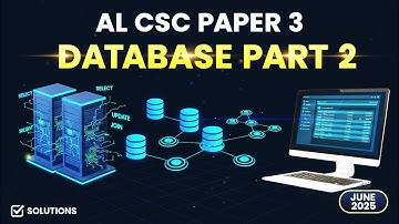 June 2025 AL CSC Paper 3 - Database 2