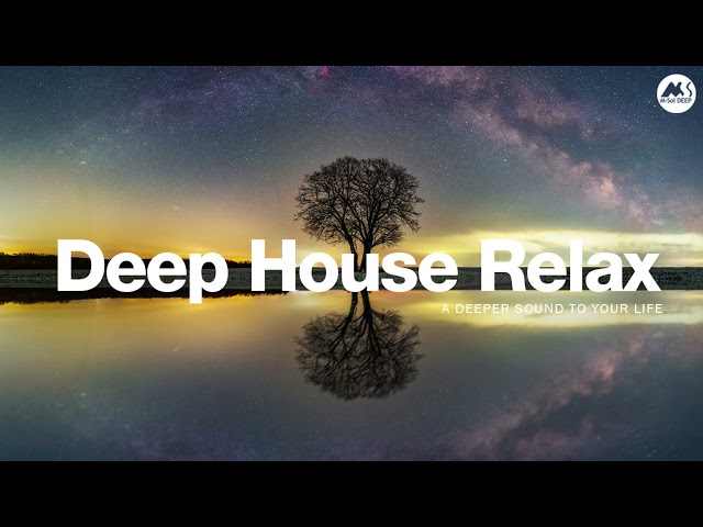 Deep House Relax: The Ultimate Deep Experience | Lucalag class=