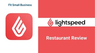 Lightspeed Restaurant Review (with in-app footage)
