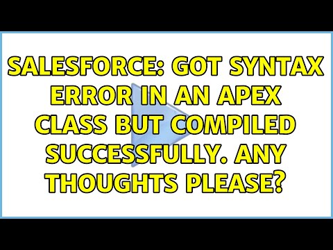 Salesforce: Got syntax error in an Apex class but compiled successfully. Any thoughts please?