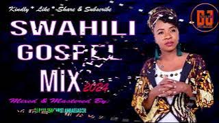 Swahili Gospel Mix | Swahili Gospel Mix | Dj Paul 254 Christ Ambassador