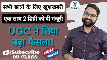 UGC Guidelines for Degree | 2 Degree Ek Sath Kar Sakte Hain | How to do Two at Same Time | OU Class