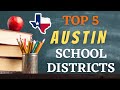 Best School Districts in Austin Texas | What are the TOP school districts in Austin Texas?