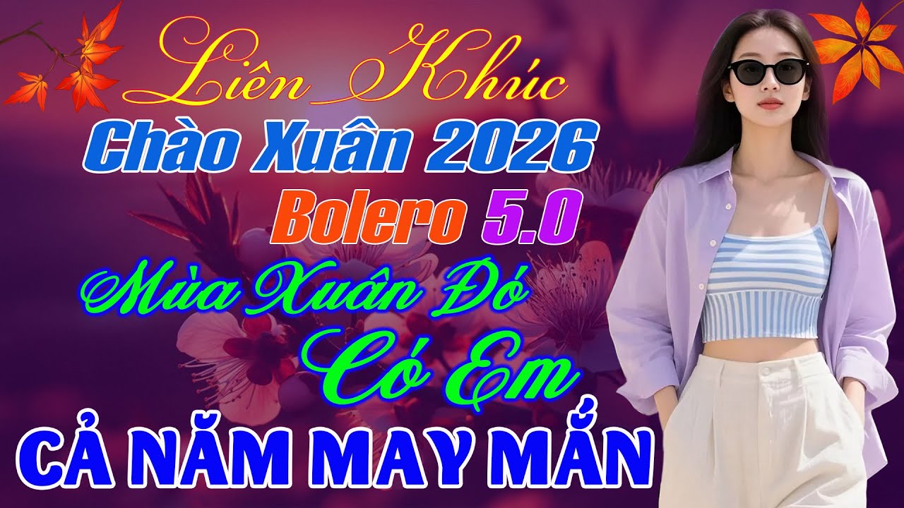 MÙA XUÂN ĐÓ CÓ EM ➤ NhạcTrữ Tình BOLERO 5.0✨LK Rumba Chọn Lọc 2026 - Diễn Quân Giọng Ca ĐỘC LẠ
