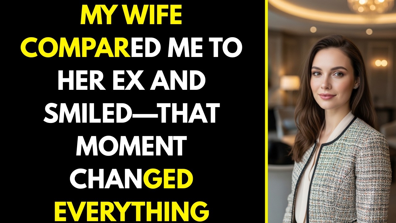 My Wife Compared Me to Her Ex and Smiled—That Moment Changed Everything