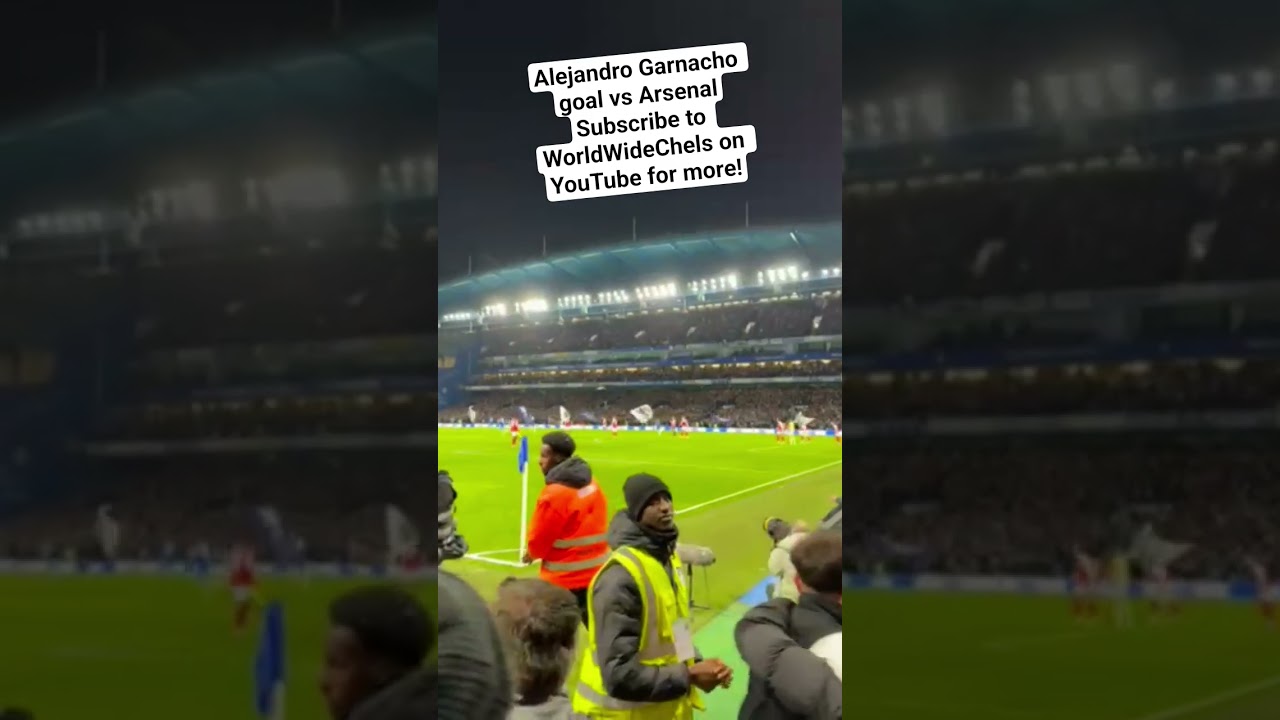 Alejandro Garnacho goal vs Arsenal - Subscribe to WorldWideChels on YouTube for more!