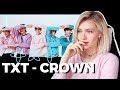 TXT - CROWN MV First Reaction