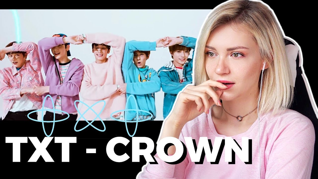TXT - CROWN MV First Reaction