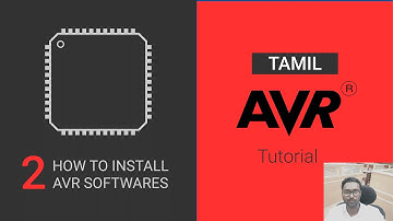 #2 HOW TO INSTALL AVR SOFTWARE TOOL-TAMIL