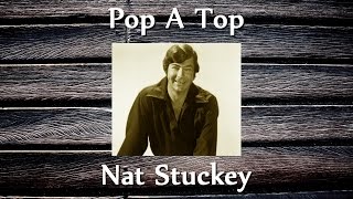 Watch Nat Stuckey Pop A Top video