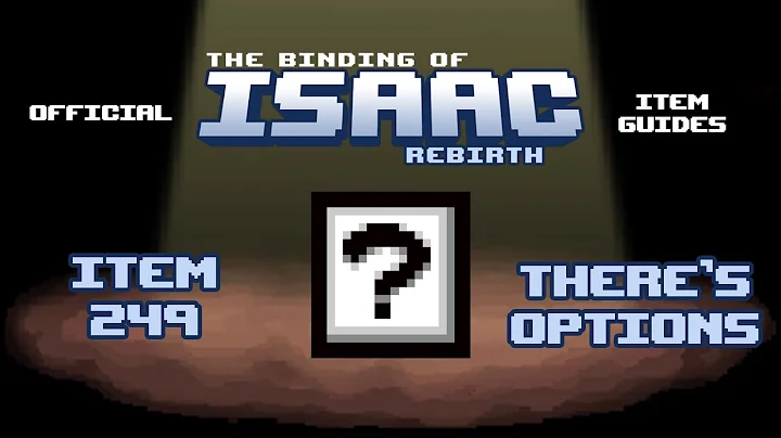 Official TBOI Item Guides No. 249 There's Options