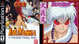 Inuyasha A Feudal Fairy Tale-USA-Demon Inuyasha(Dog Demon)-Ps1 Gameplay