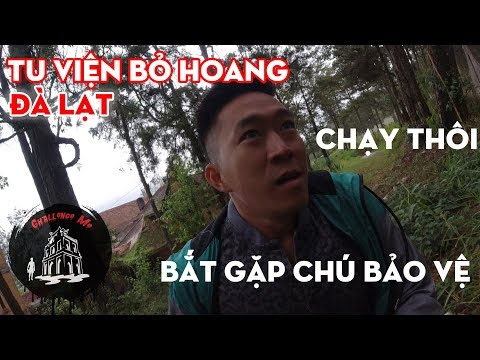 Video Gặp bảo vệ ở Tu viện hoang Đà Lạt - youtube