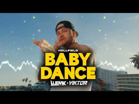 HELLFIELD - Baby Dance (LUDVIK & VIKTOR REMIX)