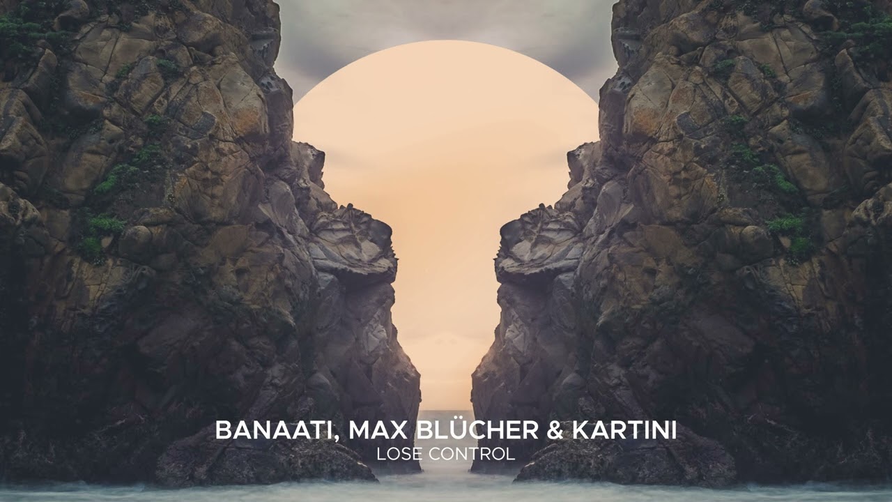 Watch Banaati, Max Blücher & KARTINI - Lose Control on YouTube Watch Banaati, Max Blücher & KARTINI - Lose Control on YouTube