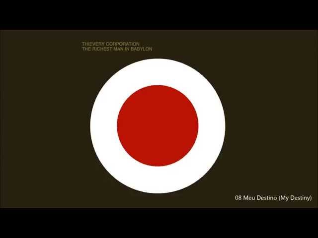 Thievery Corporation - Meu Destino