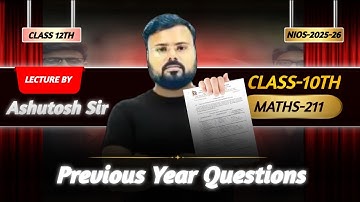Class 10 Maths 211 Previous Year Questions NIOS 2025 26 MCQ by Ashutosh Sir