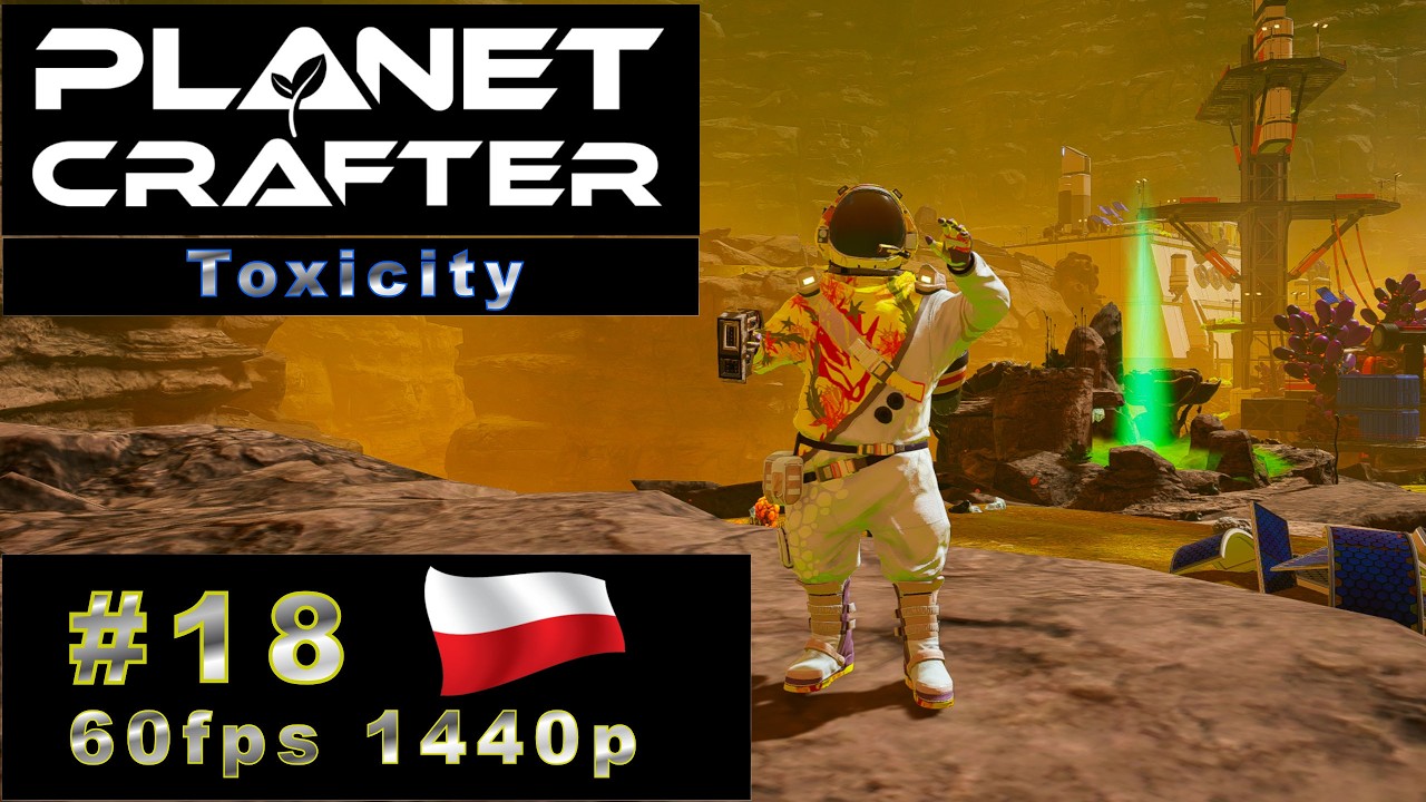 The Planet Crafter -Toxicity #18 🚀 Nowe piękne tereny oczyszczone z toksycznej mazi