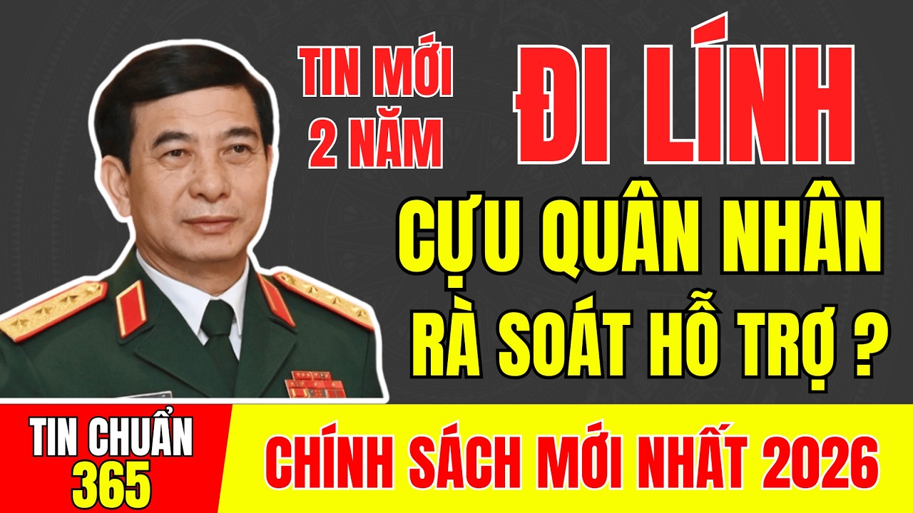 NHIỀU NGƯỜI CHƯA BIẾT: CỰU QUÂN NHÂN ĐI LÍNH TỪ 2 NĂM TRỞ LÊN? ĐANG ĐƯỢC RÀ SOÁT HỖ TRỢ ? #tintuc