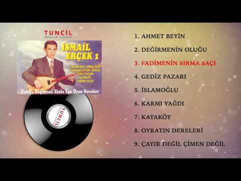 İsmail Erçek -