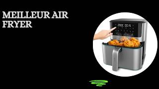 Les 5 Meilleur Air Fryer En 2026 - Top Air Fryer En Comparatif Test