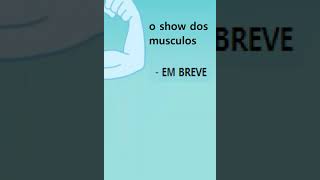 EG-BR - o show dos musculos - Chamada #mlpbrasil #equestriagirlsbr #egbrasil