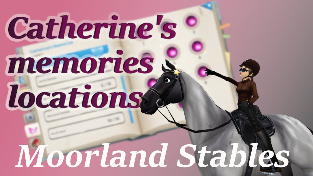 Catherine's memories locations Moorland Stables Star Stable Online YouTube