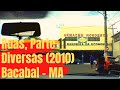 Diversas Ruas, Bacabal,MA (2010) | Ruas, Parte 11