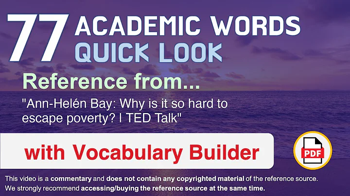 77 Academic Words Quick Look Ref from "Ann-Helén Bay: Why is it so hard to escape poverty? | TED"