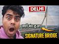 Signature Bridge Delhi Full Tour | Delhi ka Iconic Landmark 🌉 | Delhi Night View #signaturebridge