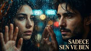 🌅 Sadece Sen Ve Ben (Duygusal Düet)Remix Slow R&B 2025