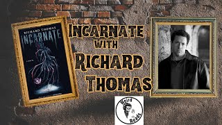 Incarnate with Richard Thomas
Richard Thomas is an incredibly gifted and award-winning writer. His novels include Disintegration, Breaker, Transubstantiate, and most recently, Incarnate. Incarnate is one of the most unique novels I have read. In this episode, we discuss his writing, especially Incarnate, his wonderful prose, and the ideas swarming inside his skull.
How to support the show:
Become a Patron! https://patreon.com/jason_white
Buy Me A Coffee: https://www.buymeacoffee.com/weirdreader
Find Me: https://linktr.ee/jasonsweirdreads
Lets chat:
Join the book club: https://fable.co/club/jasons-weird-reads-book-club-with-jwhite-418694065870?club_type=free#books
Join my discord: https://discord.gg/RTvcHvWuXa
Twitter: Jason_White74
Please consider buying my book Isolation: https://www.amazon.com/gp/aw/d/0987856448/
On Jasons Weird Reads, Jason White, from The Darkness Dwells Podcast, discusses weird fiction, horror, sff novels/collections/anthologies. His collection of short stories, Isolation, is available from Amazon.
Email: jasonwhitehorror@gmail.com
**Im currently closed to review requests.**
Amazon: https://www.amazon.com/Jason-White/e/B006N1JHCM/ Incarnate with Richard Thomas
