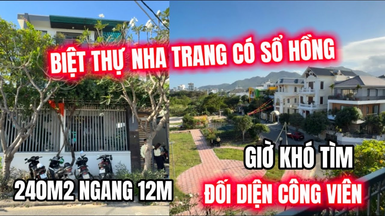 🔥Biệt Thự Nha Trang Gần Biển Nằm Đối Diện Công Viên | Đã Có Sổ Hồng | Ngang 12M Hiếm Có