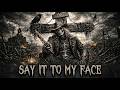 SAY IT TO MY FACE | Dark Country Outlaw Playlist | Explicit Lyrics
