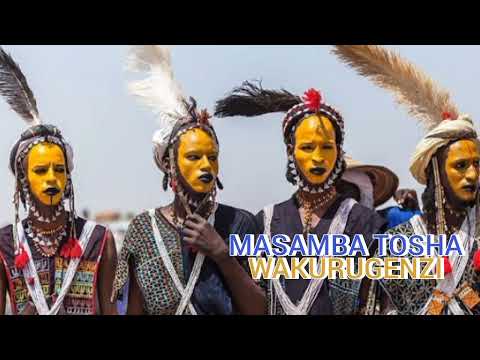 MASAMBA TOSHA NG WANA MELE SONG WAKURUGENZI 