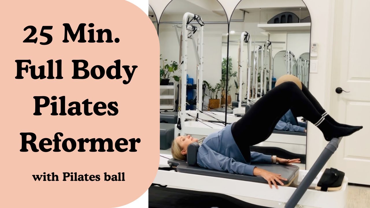 25 Minutes Full Body Reformer Pilates
