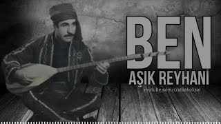 BEN AŞIK REYHANİ (ᴜʜ) Resimi