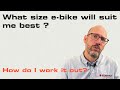 What size e-bike will I need?