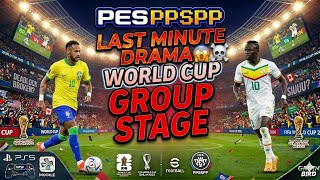 eFootball PES 2026 PPSSPP - Brazil vs Senegal | World Cup 2026 ROUND OF 32 Last Minute Drama! 😱🔥
