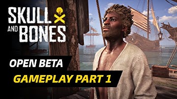 SKULL AND BONES (Open Beta): Gameplay Walkthrough Part 1 (No Commentary) | PS5 Gameplay