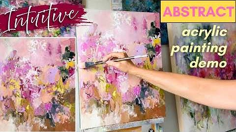 What is Intuitive Art? Acrylic Abstract Painting Demo